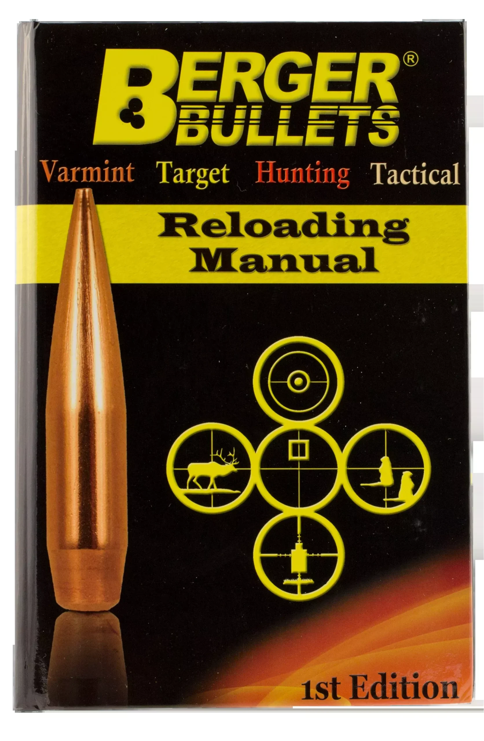 Berger Bullets Reloading Manual, 1st Edition Rifle Data Guide for Centerfire Cartridges 11111